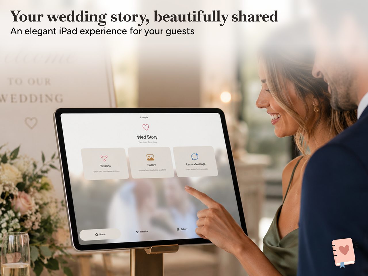 Wed Story guest home on an iPad at a wedding: a Timeline, Gallery, and Leave a Message screen.